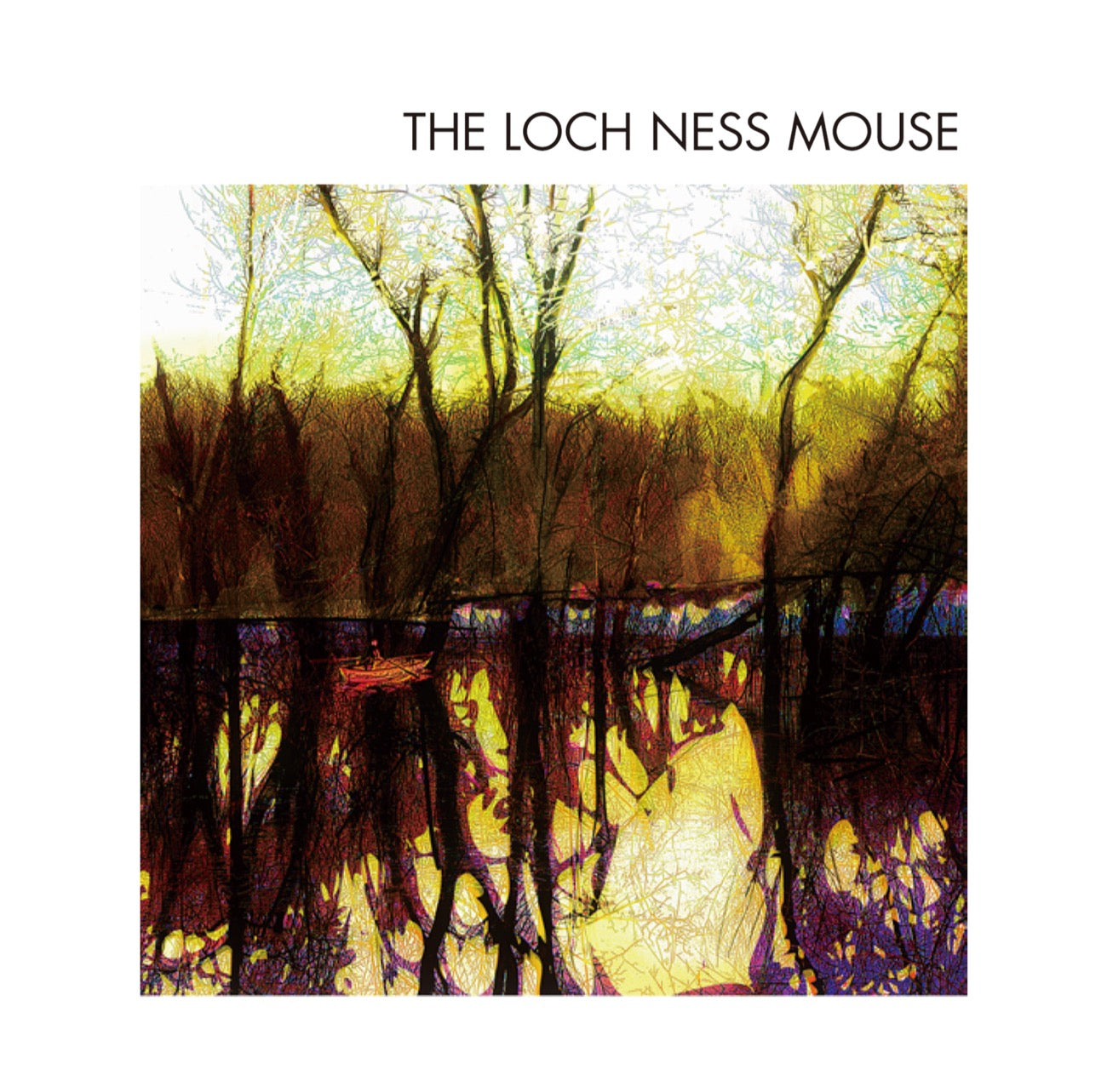 THE LOCH NESS MOUSE "The Loch Ness Mouth" CD