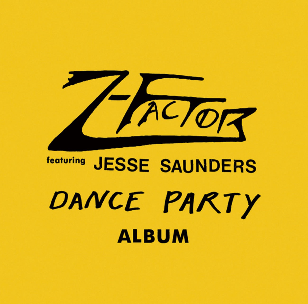 Z-FACTOR Feat. JESSE SAUNDERS “Dance Party Album” CD