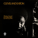 CLEVELAND EATON『Plenty Good Eaton』LP