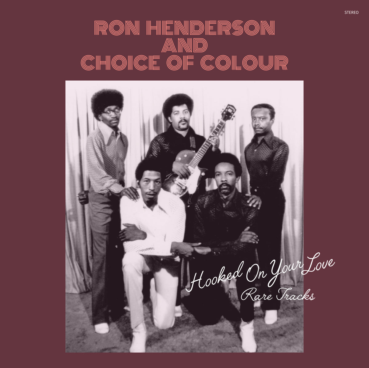 RON HENDERSON AND CHOICE OF COLOUR『Hooked On Your Love - Rare 