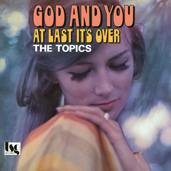THE TOPICS『God And You / At Last It's Over』7inch