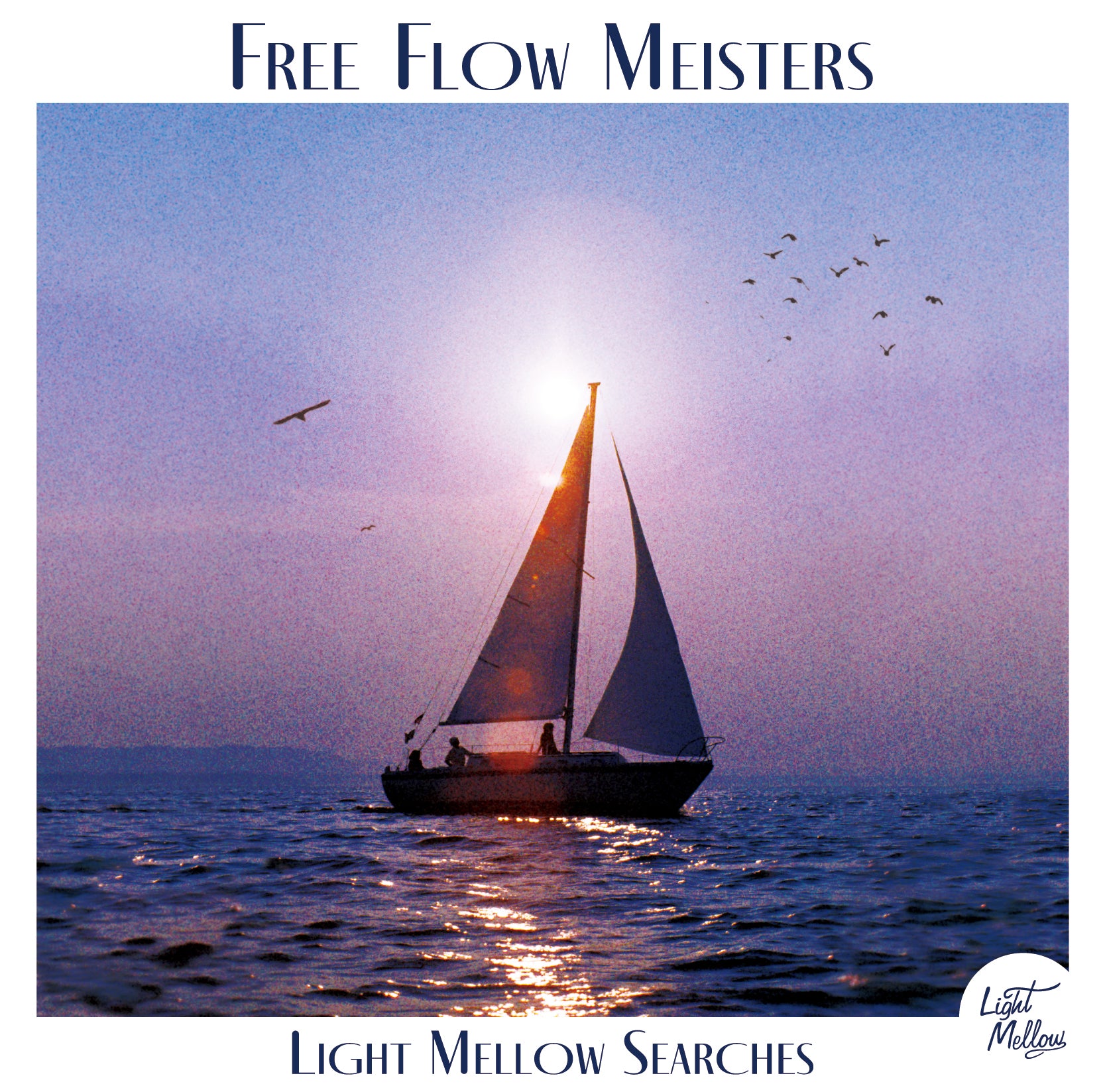V.A.『Light Mellow Searches - Free Flow Meisters』CD
