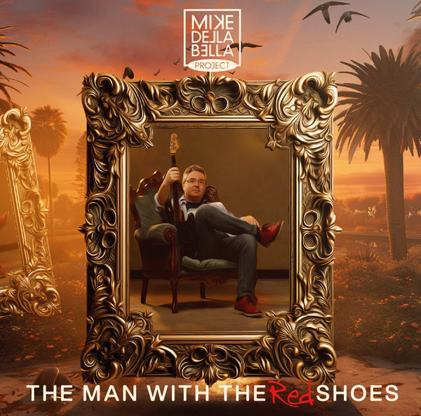 MIKE DELLA BELLA PROJECT『The Man With The Red Shoes』CD