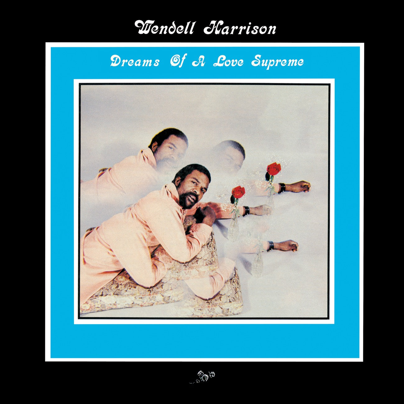 WENDELL HARRISON "Dreams Of A Love Supreme" CD