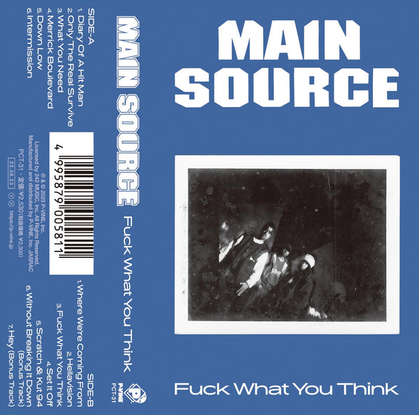 MAIN SOURCE『Fuck What You Think』CASSETTE