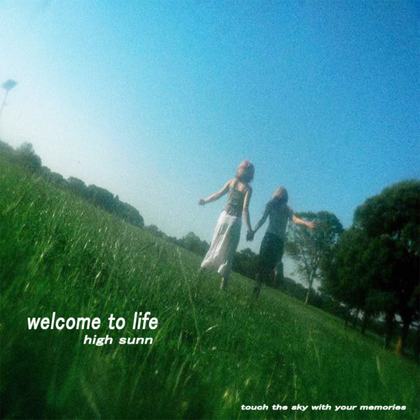 High Sunn『welcome to life』LP