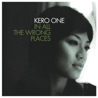 KERO ONE『In All The Wrong Place / Keep It Alive!』7inch