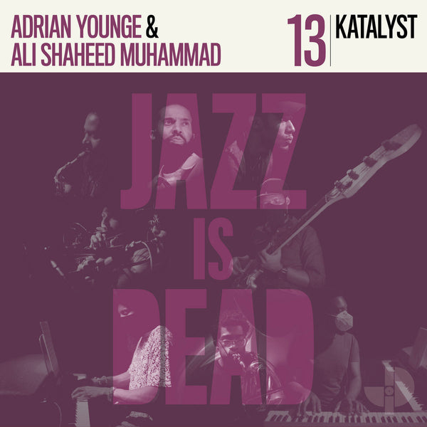 ADRIAN YOUNGE &amp; ALI SHAHEED MUHAMMAD『JKATALYST (JAZZ IS DEAD 013)』CD