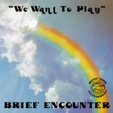 THE BRIEF ENCOUNTER『We Want To Play』LP