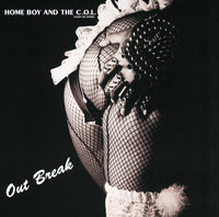 HOME BOY AND THE C.O.L.『アウト・ブレイク』LP