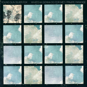 YOUNG GUN SILVER FOX『Whatcha Gonna Do For Me? / Private Paradise 