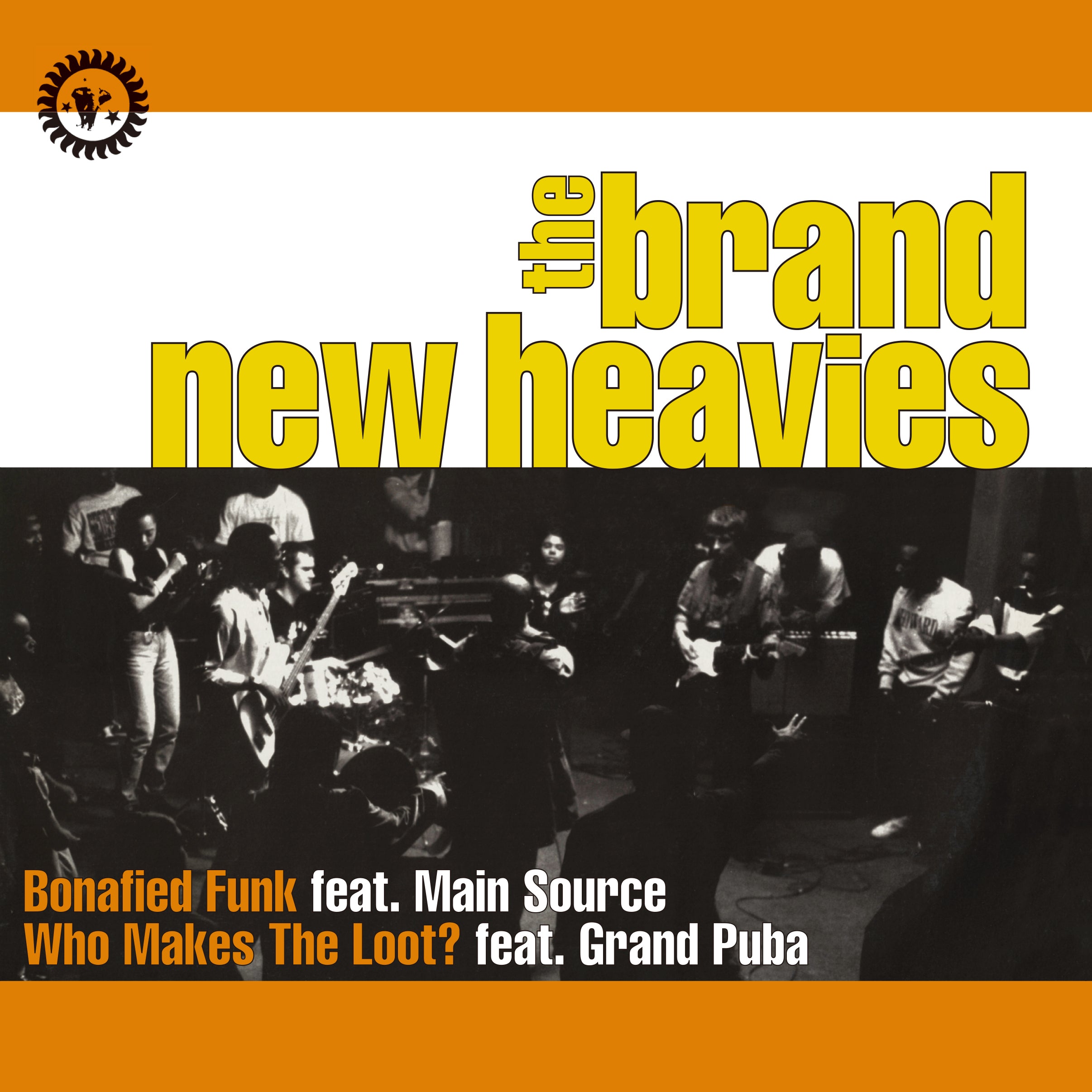 THE BRAND NEW HEAVIES『Bonafied Funk feat. Main Source / Who Makes The Loot?  feat. Grand Puba』7inch