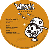 Black Moon『Who Got Da Props? / How Many MC's...』7inch