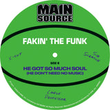 MAIN SOURCE『Fakin' The Funk / He Got So Much Soul (He Don't Need No Music)』7inch