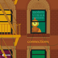 MODERN TIMES ENSEMBLE『Connections』CD