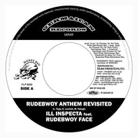 ILL INSPECTA『Rudebwoy Anthem Revisited feat. RUDEBWOY FACE c/w Like Puppa San』