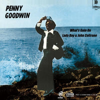 PENNY GOODWIN "What's Goin On" / "Lady Day & John Coltrane"